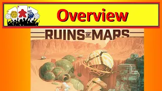 Ruins of Mars Board Game Overview