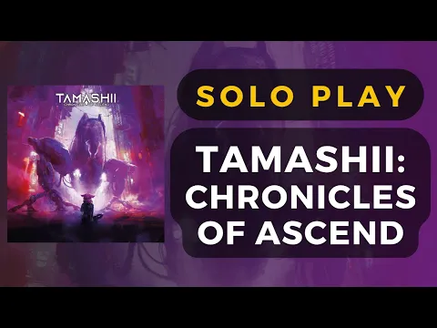 Tamashii: Chronicle of Ascend Board Game - X-6039 Scenario - Full Solo Gameplay | DaniCha