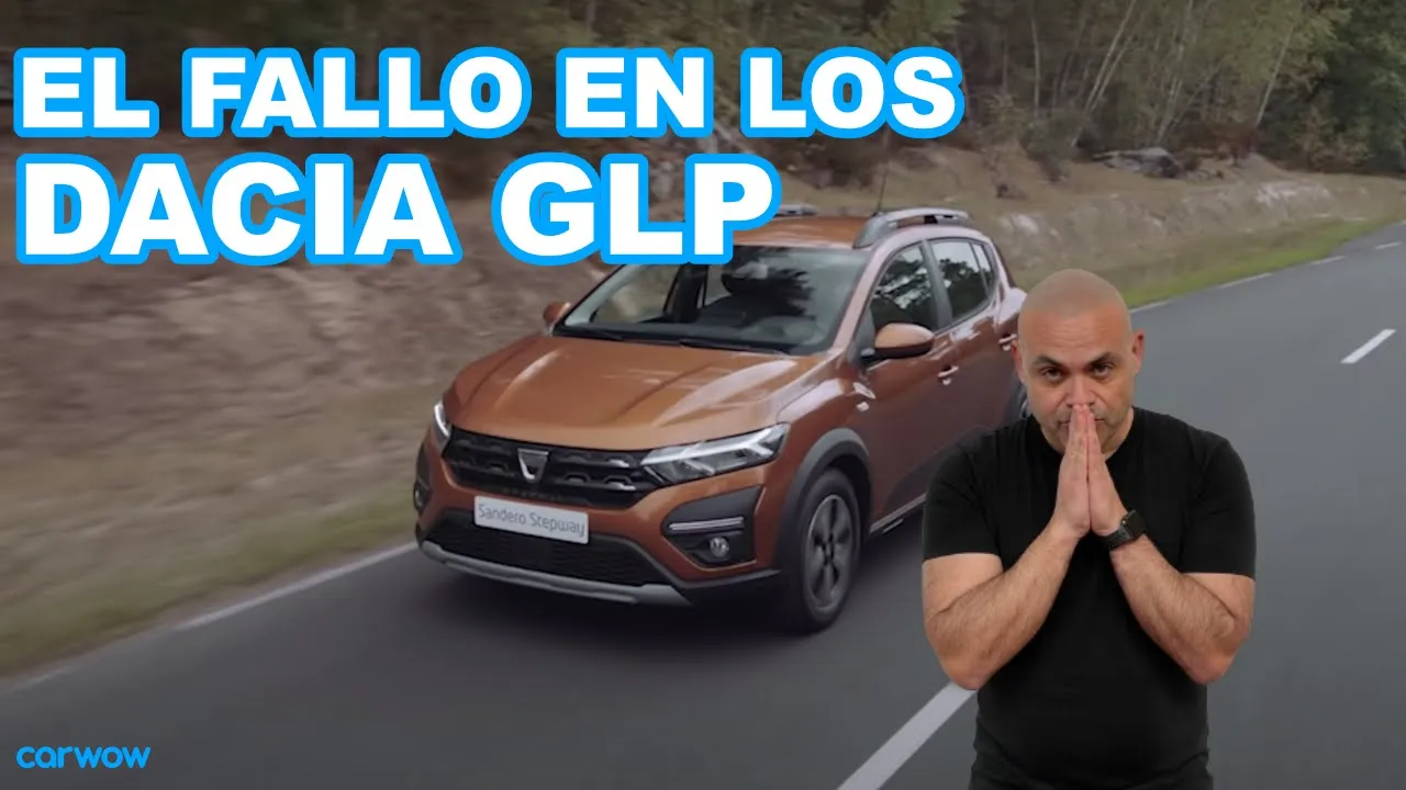EL FALLO MOTOR EN LOS DACIA NUEVOS CON GLP : El problema y lo que la marca dice
