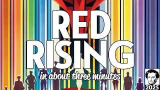 Red Rising in about 3 minutes