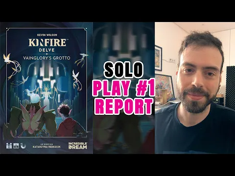 Kinfire Delve: Vainglory's Grotto | Solo Play #1 Report