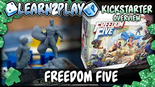 Learn to Play Presents: Kickstarter Overview For Freedom Five