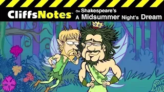 Shakespeare's A MIDSUMMER NIGHT'S DREAM | CliffsNotes Video Summary Shakespeare's A MIDSUMMER NIGHT'S DREAM | CliffsNotes Video Summary