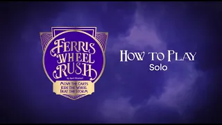 How to Play Ferris Wheel Rush | Solo Mode