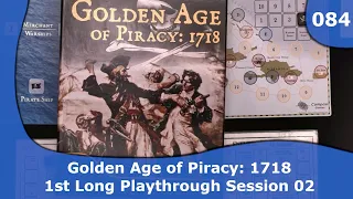 Golden Age of Piracy - Long Game Session 2 | 084 | CulBlu and Cardboard