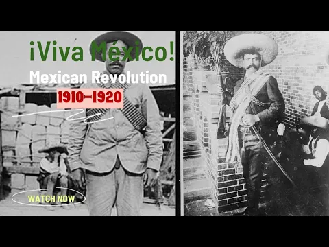 First Look and Overview of ¡Viva Mexico! The Mexican Revolution 1910-1920
