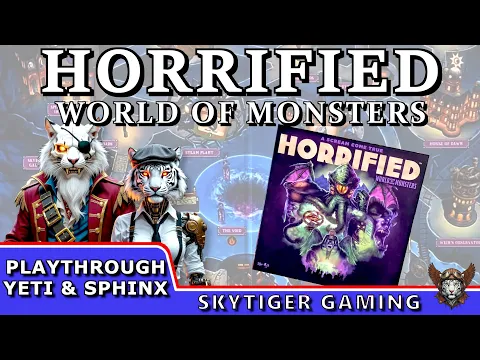 Horrified: World of Monsters (Playthrough w/Yeti & Sphinx) - with Wildscarr and Mystic