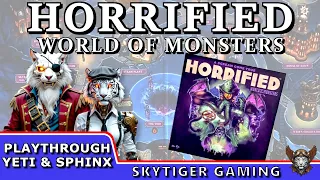 Horrified: World of Monsters (Playthrough w/Yeti & Sphinx) - with Wildscarr and Mystic