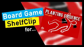 ShelfClips: Planting Evidence: Card Game (Short Board Game Preview)