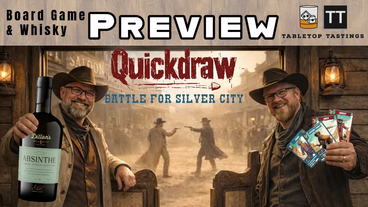 Quickdraw: Battle for Silver City and Absinthe Pairing