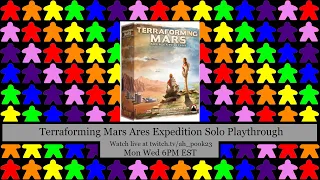 Terraforming Mars Ares Expedition Solo Playthrough (Two full games)