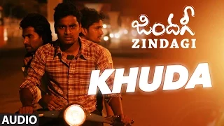 Khuda Full Song(Audio) || Zindagi || Phani Prakash, Kiran, Vardhan, Himaja