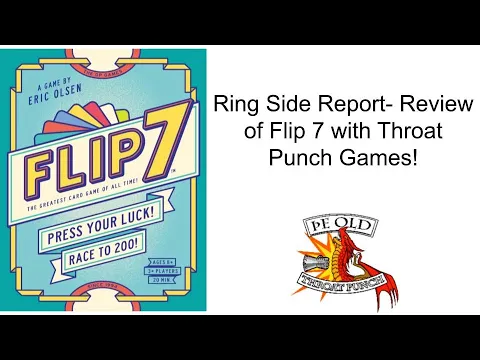 Ring Side Report-Board Game Review of Flip 7