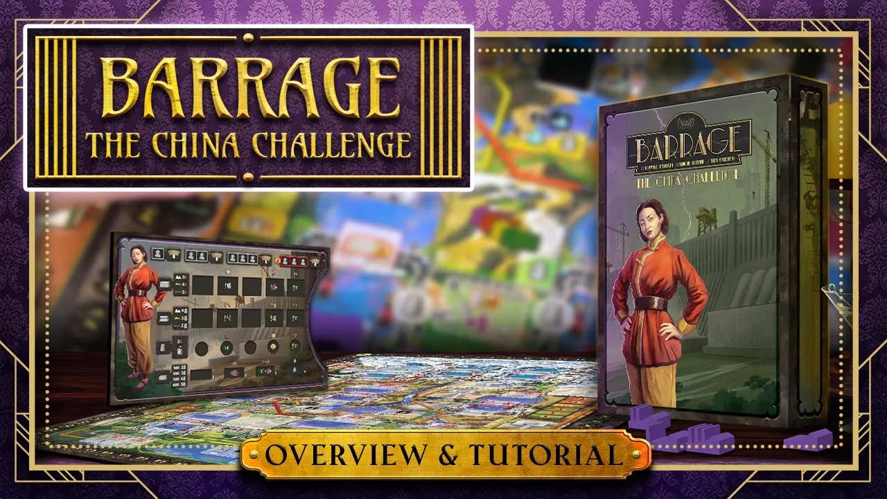 Barrage - The China Challenge Overview & Tutorial [ENG]
