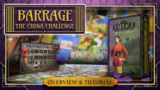 Barrage - The China Challenge Overview & Tutorial [ENG]