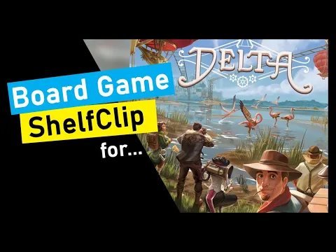 🌱ShelfClips: Delta (Short Board Game Preview)
