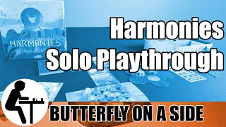 Harmonies Solo Playthrough: Butterfly on A Side