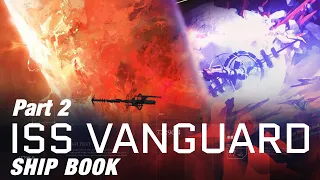 ISS VANGUARD Rules overview - Part 2: Ship Book - ( On Table: High Quality 4K )