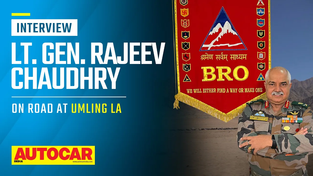 BRO Director General Lt. Gen R Chaudhry on building world’s highest road at Umling La |Autocar India