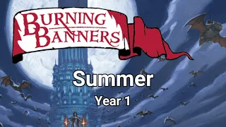 Burning Banners - The Great Goblin Raid - Summer of Year 1