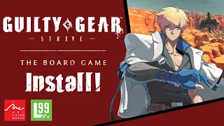 Guilty Gear - Strive - The Board Game Tutorial (Install!)