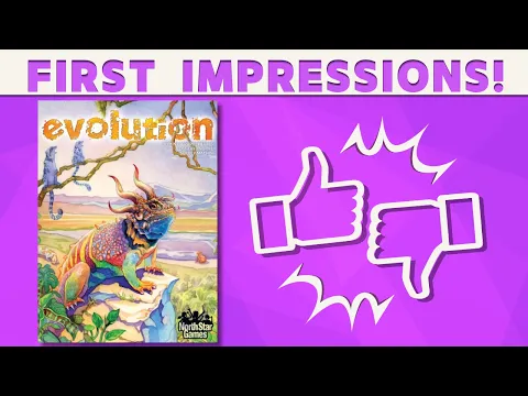 Evolution: First Impressions!