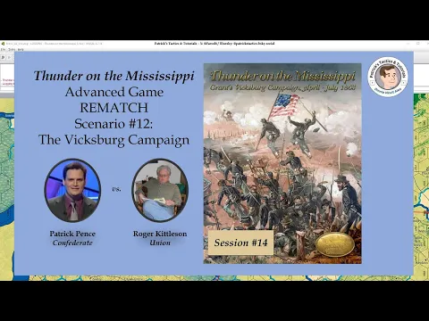 Thunder on the Mississippi - Scenario #12 - The Vicksburg Campaign - Rematch - Session 14