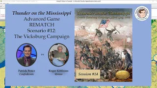 Thunder on the Mississippi - Scenario #12 - The Vicksburg Campaign - Rematch - Session 14