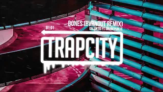 Galantis - Bones ft. OneRepublic (BVRNOUT Remix) [Bootleg]