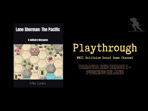 Lone Sherman: The Pacific (Tarawa, Red Beach 1 – Pushing Inland) - Playthrough