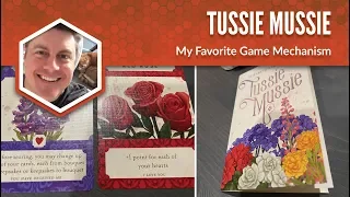 Tussie Mussie: My Favorite Game Mechanism - Jamey Stegmaier