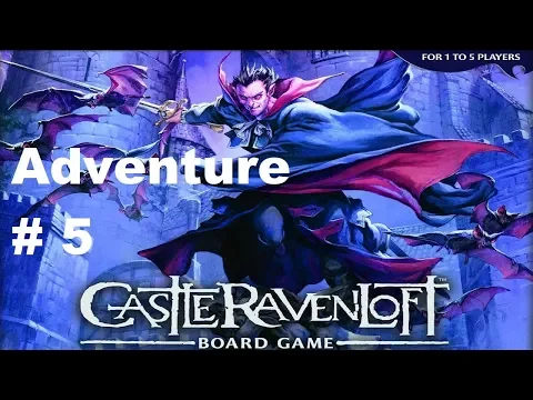 Castle Ravenloft: The Final Transformation: Episode 7