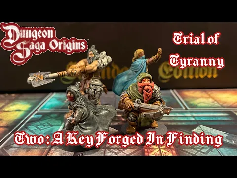 Dungeon Saga Origins : Trial Of Tyranny 2 - A Key Forged In Finding