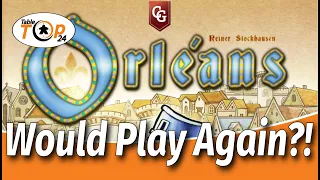 Orléans - Would Play Again?!