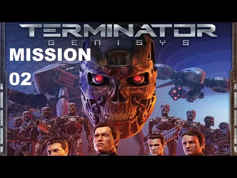 Terminator Genisys, Rise of the Resistance, Mission 02, Episode 4