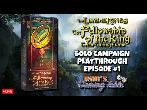 The Fellowship of the Ring: Trick-Taking Game Campaign Solo Playthrough Ep. 1