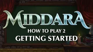 Middara How To Play 2 - Getting Started