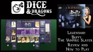Dice and Dragons - Legendary Buffy The Vampire Slayer Review and How to Play