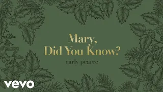 Carly Pearce - Mary, Did You Know? (Audio)