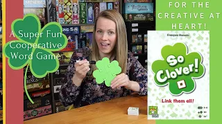 SO CLOVER Rules & Walkthrough | A Cooperative, Word Association Game for Everyone!