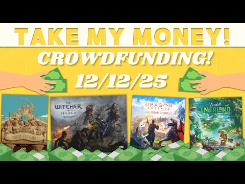 Take My Money! - Crowdfunding Review! (12/12/25)
