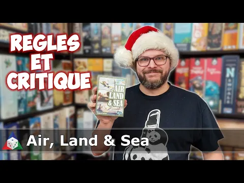 Air, Land & Sea - Règles et Critique