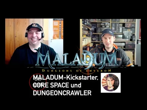 MALADUM-Kickstarter, CORE SPACE und DungeonCrawler.