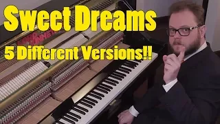Sweet Dreams - 5  Different Versions