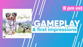 Dog Park Gameplay & First Impressions