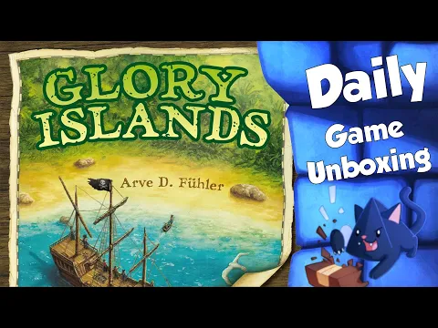 Glory Islands - Daily Game Unboxing