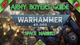 Space Marine Buyers Guide in Warhammer 40K