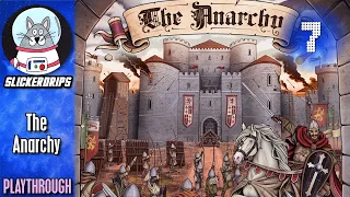 The Anarchy | Solo Campaign Part 7