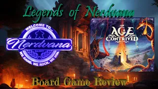 An Age Contrived - Legends of Nerdvana Review