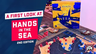A first look at Hands in the Sea 2nd Edition with game presentation and rules overview